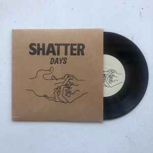 Shatter Hands - Shatterdays