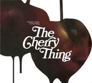 Neneh Cherry - The Cherry Thing album cover