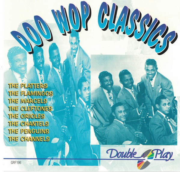 Doo Wop Classics (CD) - Discogs