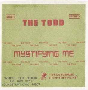 Mystifying Me - The Todd