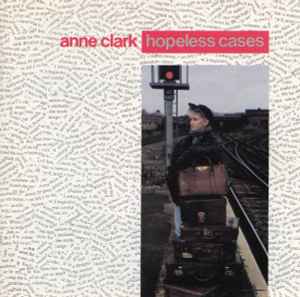 Anne Clark - Hopeless Cases album cover