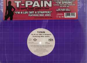 I'm N Luv (Wit A Stripper) / I'm N Luv (Wit A Dancer) / I'm Sprung 2 (Tha Remixes) (Vinyl, 12