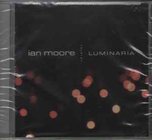 Luminaria - Ian Moore