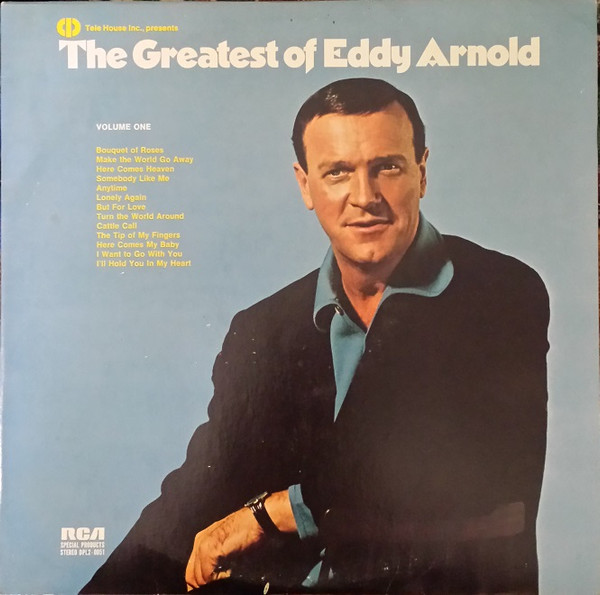 Eddy Arnold – The Greatest Of Eddy Arnold (1973, Vinyl) - Discogs