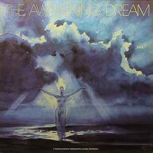 The Awakening Dream - Jurriaan Andriessen