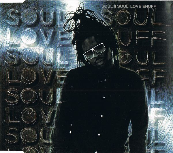 Soul II Soul – Love Enuff (1995, CD) - Discogs