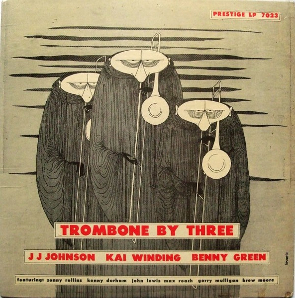 J.J. Johnson / Kai Winding / Benny Green – Trombone By Three