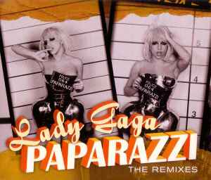 Paparazzi (The Remixes) - Lady Gaga