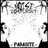 Noise Complaint (6) - Parasite