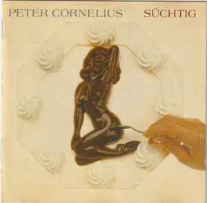 Peter Cornelius - Süchtig album cover