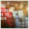 Bob Haro - Standing In The Rain