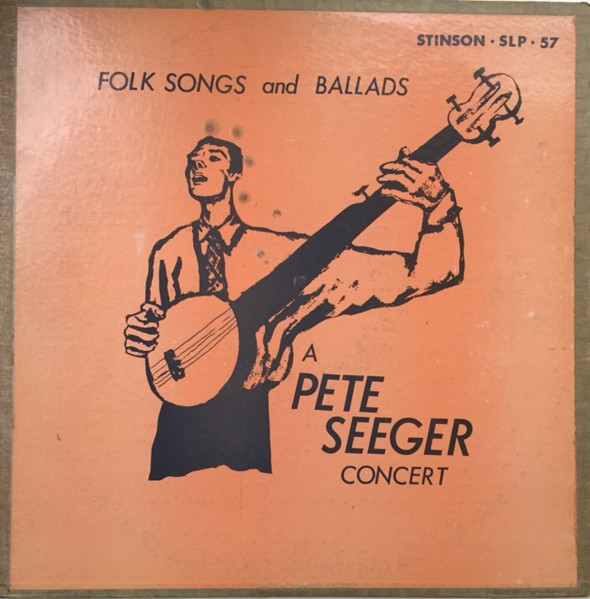 Pete Seeger – A Pete Seeger Concert: Folk Songs And Ballads