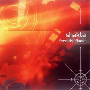 Feed The Flame - Shakta
