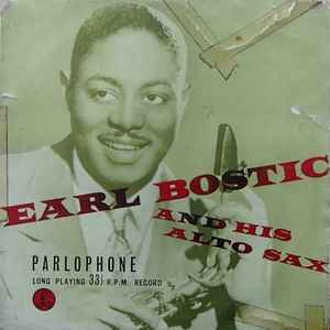 Earl Bostic And His Orchestra - Earl Bostic And His Alto Sax album cover
