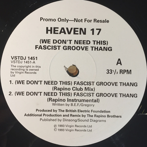 Heaven 17 – (We Don't Need This) Fascist Groove Thang (The Rapino