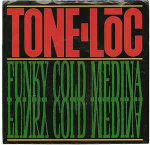 Funky Cold Medina - Tone Lōc