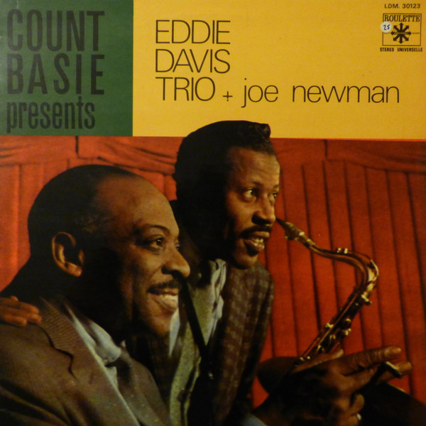 Count Basie Presents Eddie Davis Trio + Joe Newman - Count Basie