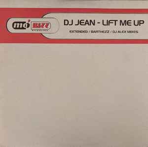 Lift Me Up - DJ Jean