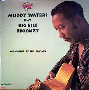 Muddy Waters – Muddy Waters Sings Big Bill Broonzy (1986, Vinyl 