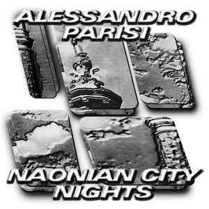 Alessandro Parisi (2) - Naonian City Nights album cover