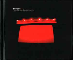 Interpol Turn On The Bright Lights 2012 CD Discogs