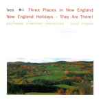 Cover of Three Places In New England / New England Holidays / They Are There!, 1996, CD