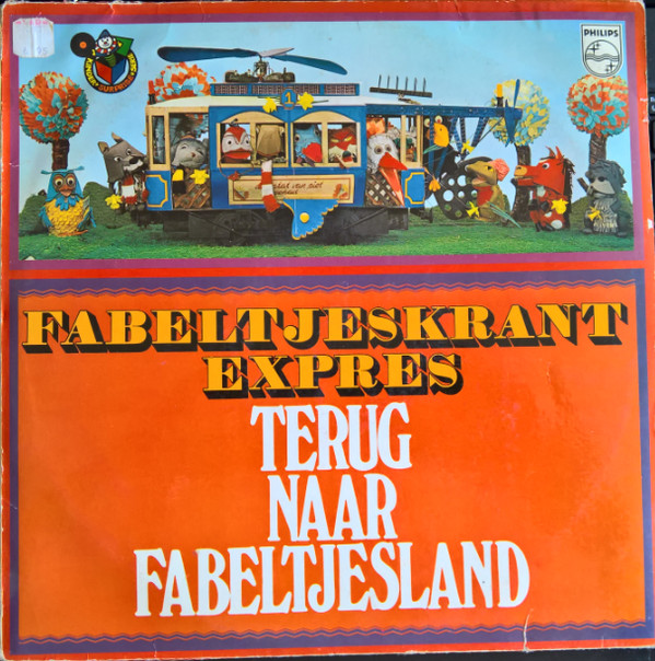 lataa albumi De Fabeltjeskrant - Fabeltjeskrant Expres Terug naar Fabeltjesland