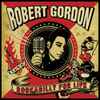 Robert Gordon (2) - Rockabilly For Life