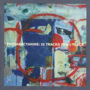 25 Tracks Fer 1 Track - Phthalocyanine