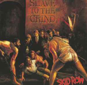 Skid Row Slave To The Grind CD Discogs