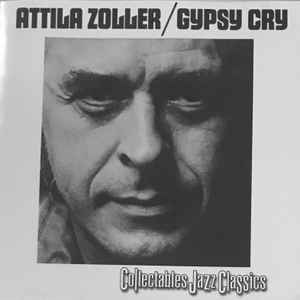 Attila Zoller – Gypsy Cry (2001, CD) - Discogs