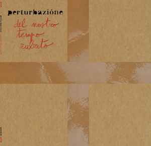Perturbazione - Del Nostro Tempo Rubato album cover