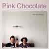 The New Things (3) - Pink Chocolate