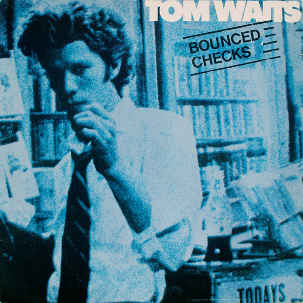 Tom Waits – Bounced Checks (Vinyl) - Discogs