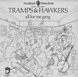 Tramps & Hawkers - All For Me Grog album cover