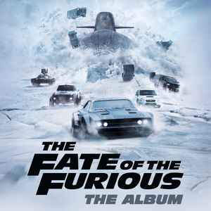 Various - The Fate Of The Furious - The Album album cover