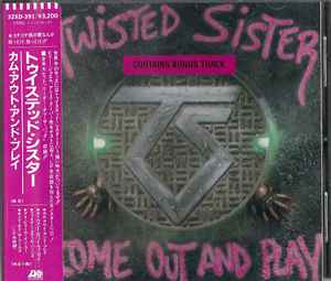 Twisted Sister = トゥイステッド・シスター – Come Out And Play 