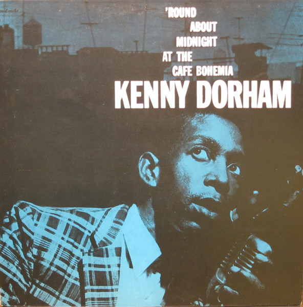 Kenny Dorham – 'Round About Midnight At The Cafe Bohemia (1986 