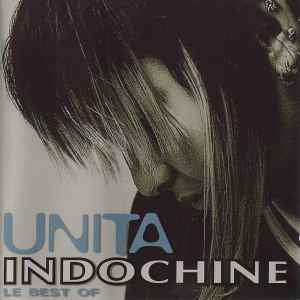Indochine - Unita, Le Best Of album cover