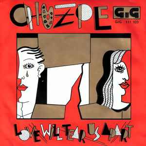 Chuzpe - Love Will Tear Us Apart