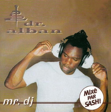 Dr. Alban – Mr. DJ (1997, CD) - Discogs