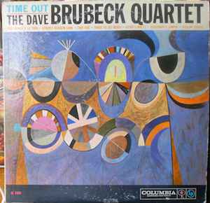 The Dave Brubeck Quartet – Time Out (1959, 6-Eye Label, No CBS 