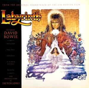 Labyrinth (From The Original Soundtrack Of The Jim Henson Film) - David Bowie And Original Score By Trevor Jones
