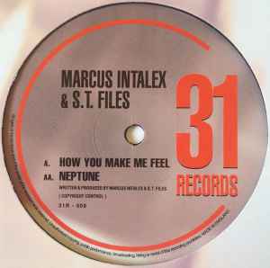 How You Make Me Feel / Neptune - Marcus Intalex & S.T. Files