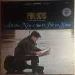 Phil Ochs - All The News That's Fit To Sing | Releases | Discogs