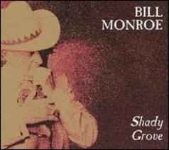 Bill Monroe - Shady Grove album cover
