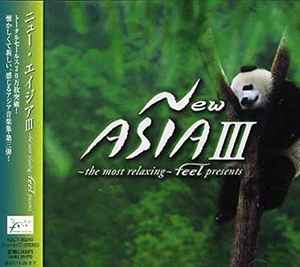 New Asia III (The Most Relaxing Feel Presents) (2007, CD) - Discogs