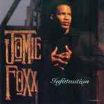 Infatuation / Jamie Foxx