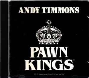 Andy Timmons & The Pawn Kings - Pawn Kings