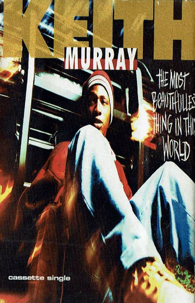 Keith Murray – The Most Beautifullest Thing In This World (1994